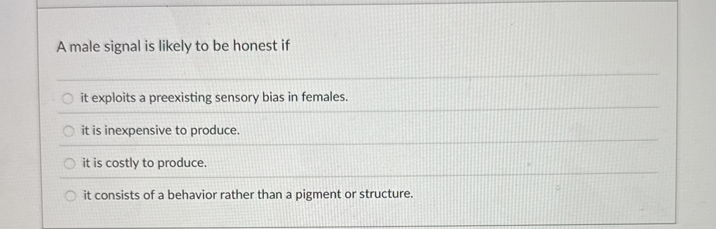Solved A male signal is likely to be honest ifit exploits a | Chegg.com