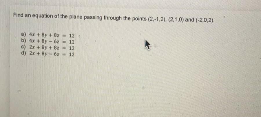 Solved Find an equation of the plane passing through the | Chegg.com