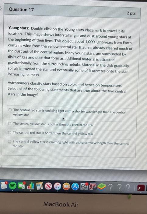 Solved Question 17 2 pts Young stars: Double click on the | Chegg.com