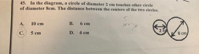 Solved 45. In the diagram, a circle of diameter 2 cm touches | Chegg.com