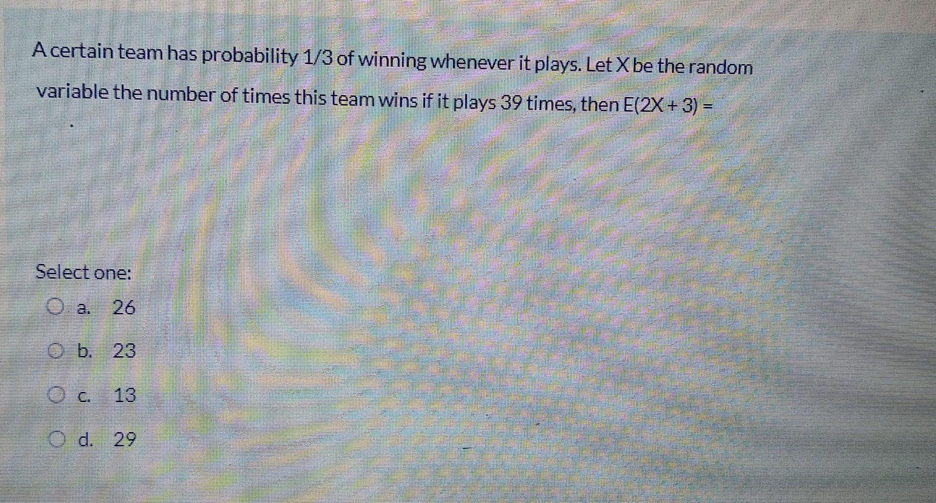 Solved A Certain Team Has Probability 1/3 Of Winning | Chegg.com