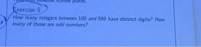 Solved Exercise 5 How many integers between 100 and 999 have | Chegg.com
