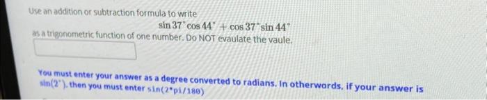 Solved sin37∘cos44∘+cos37∘sin44∘ as a trisonometric function | Chegg.com