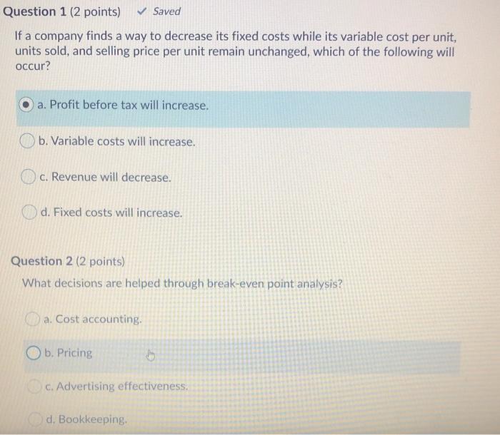 Solved Question 1 (2 points) Saved If a company finds a | Chegg.com