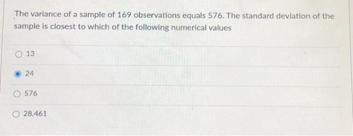 solved-the-variance-of-a-sample-of-169-observations-equals-chegg