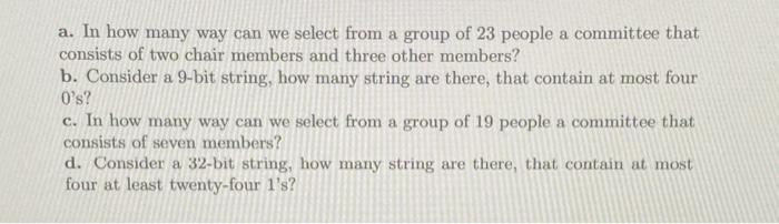 Solved a. In how many way can we select from a group of 23 | Chegg.com