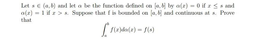 Let S∈(a,b) And Let α Be The Function Defined On | Chegg.com