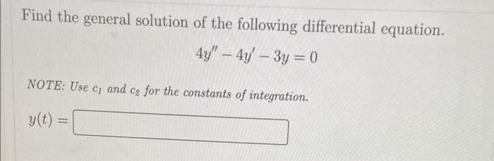 Solved Find the general solution of the following | Chegg.com