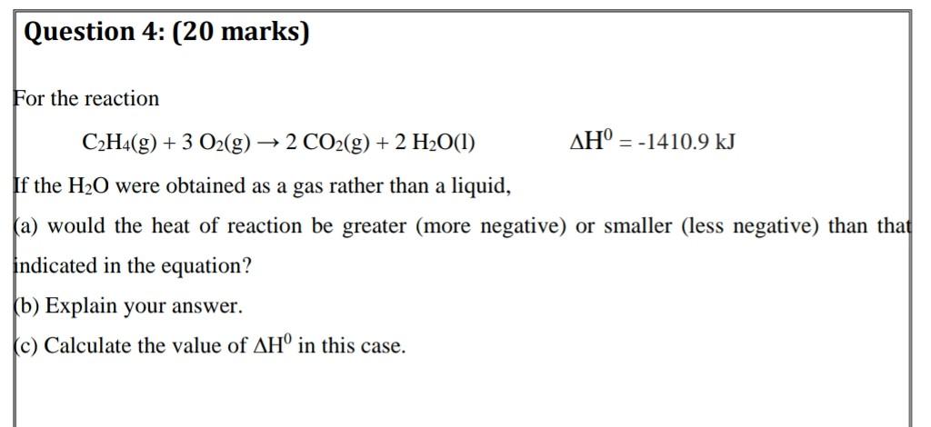 Solved Question 4 20 marks For the reaction C2H4 g 3 Chegg