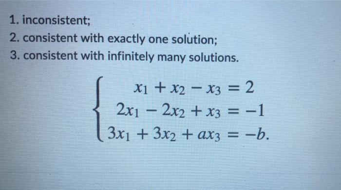 Solved 1. inconsistent; 2. consistent with exactly one | Chegg.com
