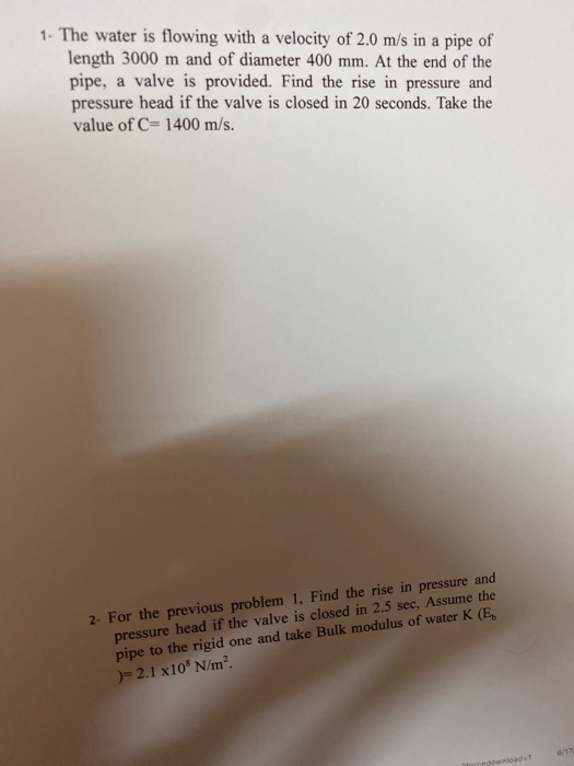 Solved 1. The water is flowing with a velocity of 2.0 m/s in | Chegg.com