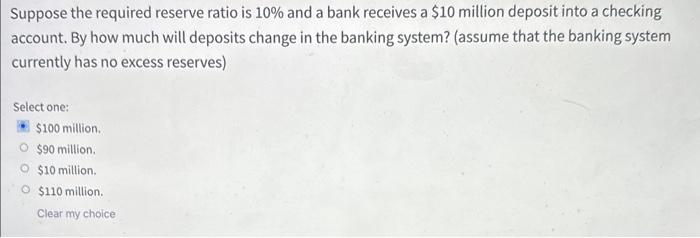 Solved Suppose the required reserve ratio is 10% and a bank | Chegg.com