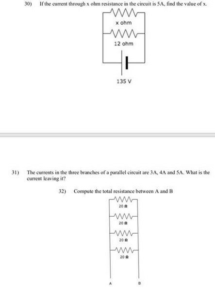 Solved 30) If the current through x ohm resistance in the | Chegg.com