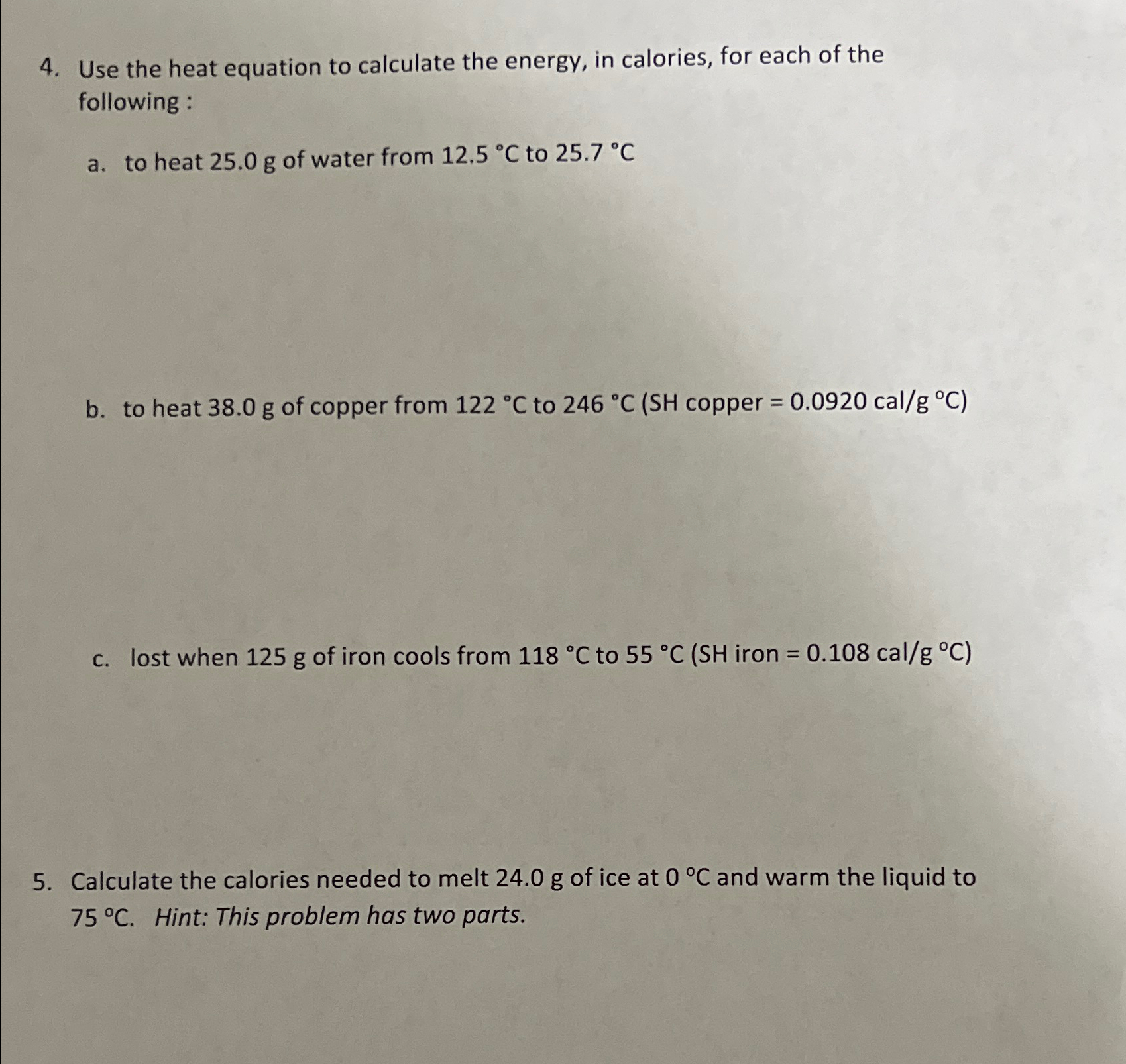Solved Use the heat equation to calculate the energy, in | Chegg.com