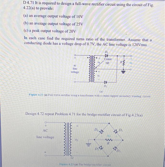 Solved D4.71 It is required to design a full-wave rectifier | Chegg.com