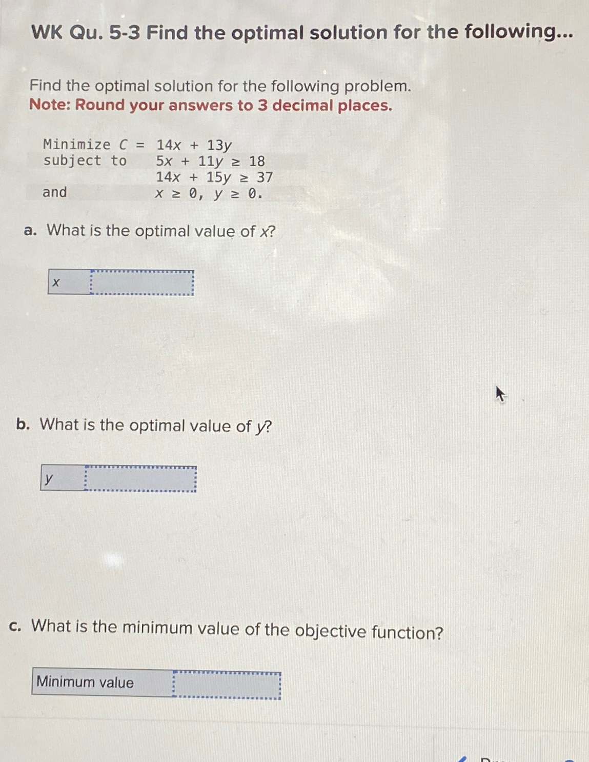Solved WK Qu. 5-3 ﻿Find the optimal solution for the | Chegg.com
