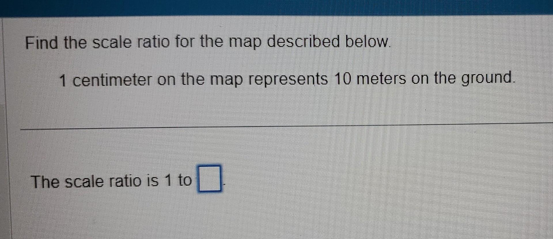 Solved Find the scale ratio for the map described below. 1 | Chegg.com