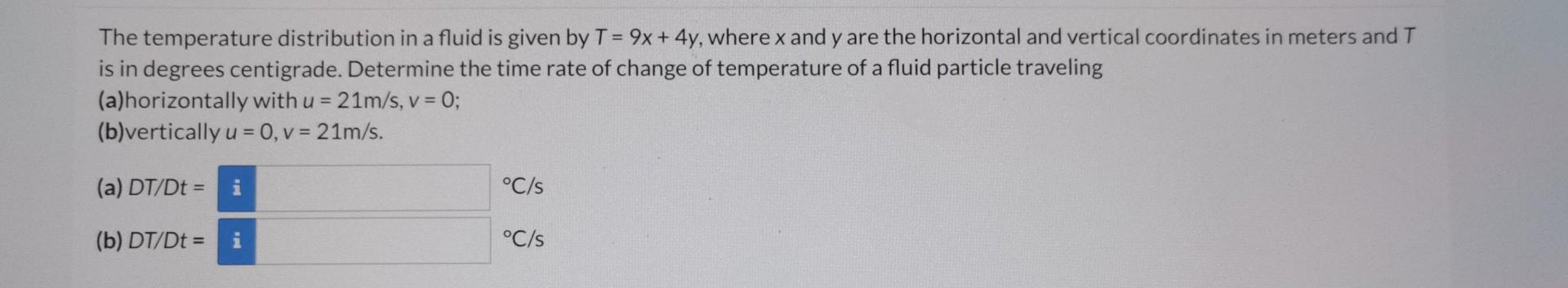 Solved The temperature distribution in a fluid is given by | Chegg.com
