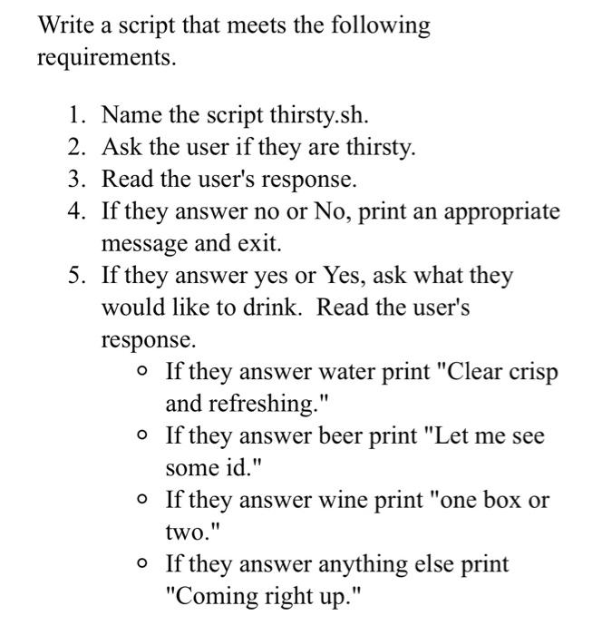 Solved Write a script that meets the following requirements. | Chegg.com
