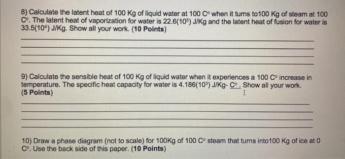 Solved 8 Calculate The Latent Heat Of 100 Kg Of Liquid W Chegg Com