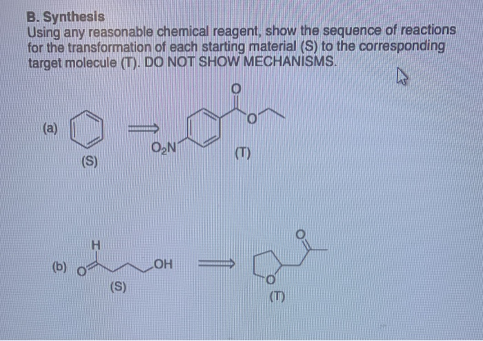 Solved B. Synthesis Using Any Reasonable Chemical Reagent, | Chegg.com