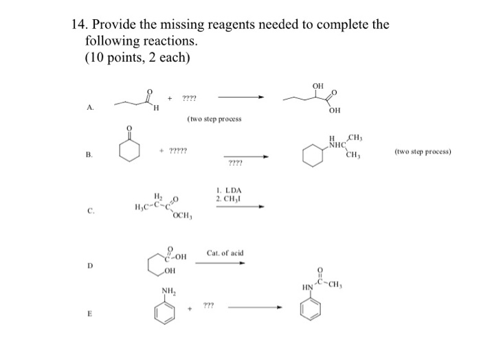 Solved 14. Provide the missing reagents needed to complete
