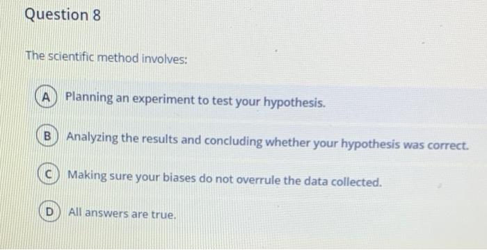 Solved Question 8 The scientific method involves: A Planning | Chegg.com