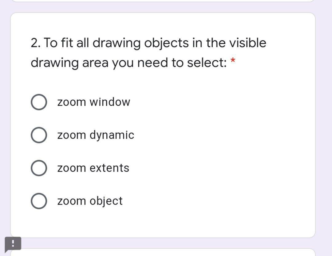 Solved 2. To fit all drawing objects in the visible drawing