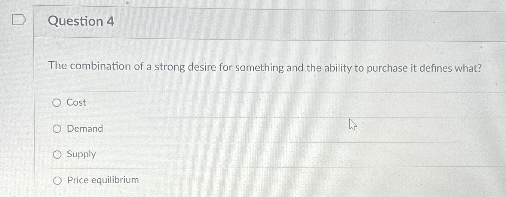 Solved Question 4The combination of a strong desire for | Chegg.com