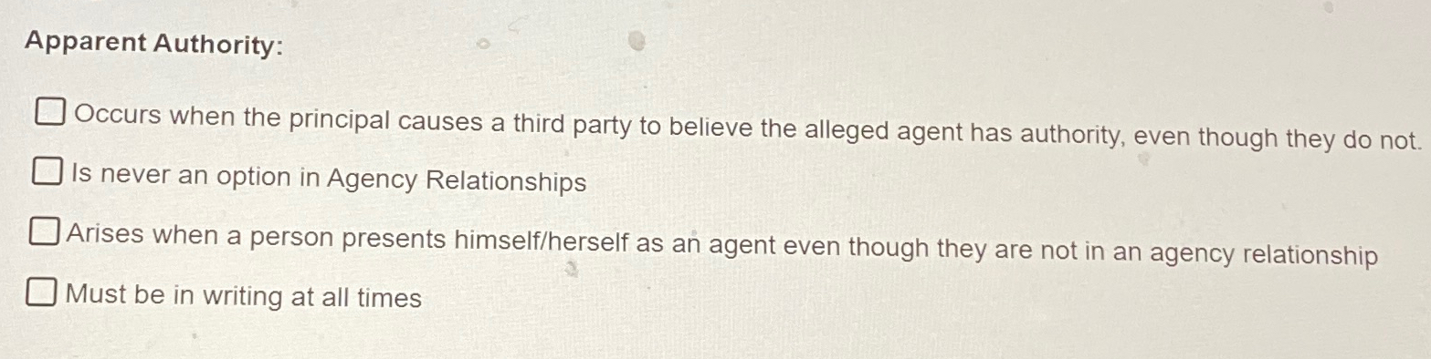 Solved Apparent AuthorityOccurs when the principal causes a
