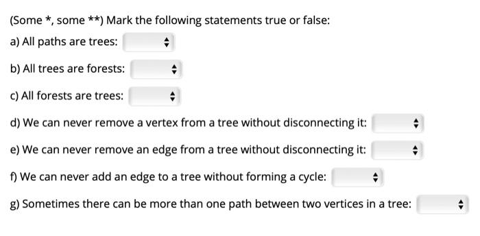 Solved (Some *, Some **) Mark The Following Statements True | Chegg.com