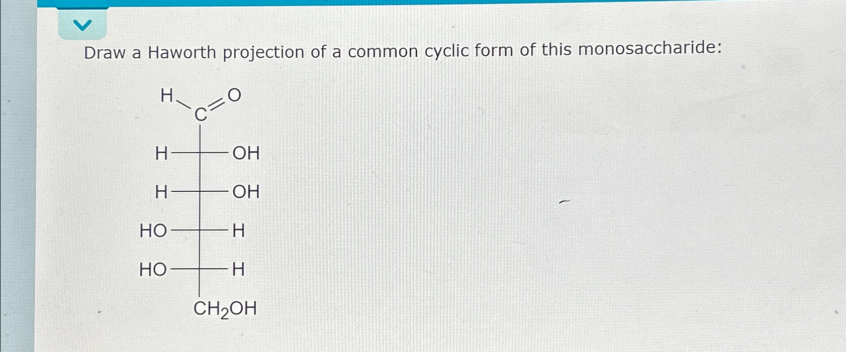 Solved Draw a Haworth projection of a common cyclic form of