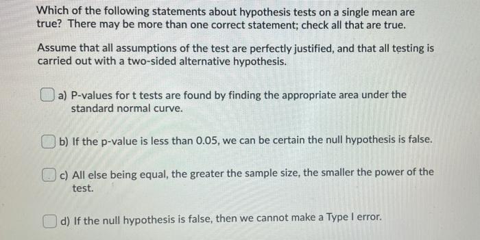 which of the following statements about a hypothesis is true