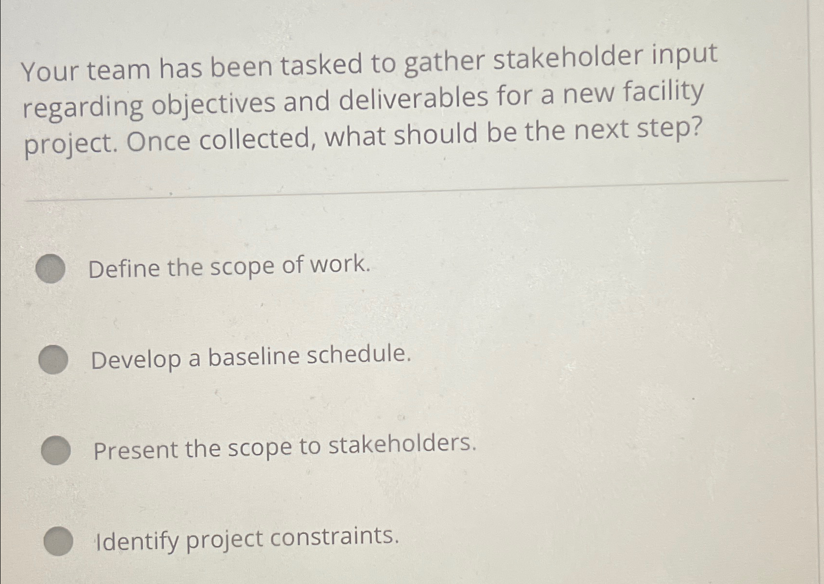 Solved Your team has been tasked to gather stakeholder input | Chegg.com