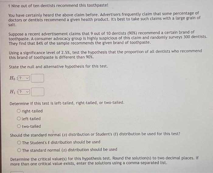Solved 1 Nine out of ten dentists this toothpaste!