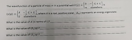Solved The wavefunction of a particle of mass m ﻿in a | Chegg.com