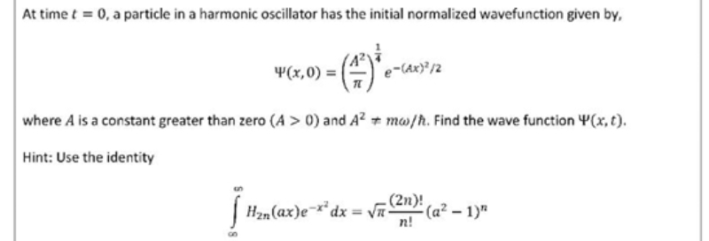 Solved At time t=0, ﻿a particle in a harmonic oscillator has | Chegg.com
