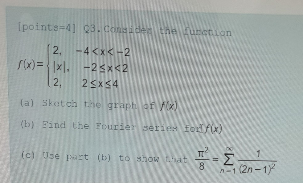 Solved (points=4] 03. Consider the function 2, -4 | Chegg.com