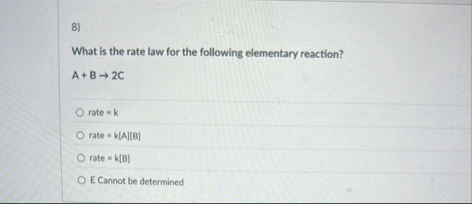 Solved What is the rate law for the following elementary | Chegg.com