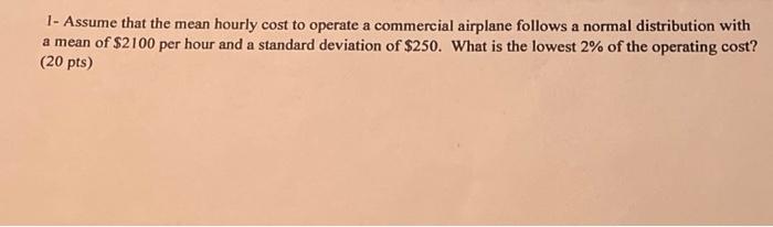 solved-1-assume-that-the-mean-hourly-cost-to-operate-a-chegg