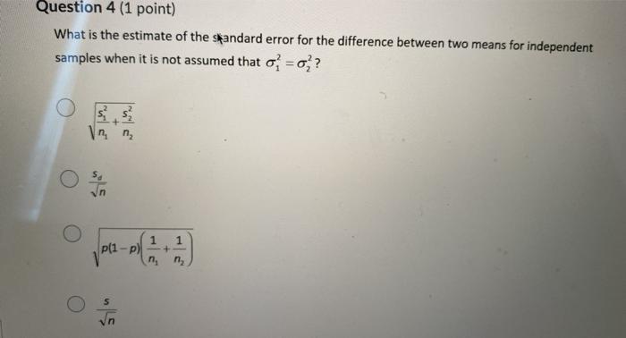 Solved Question 4 (1 point) What is the estimate of the | Chegg.com