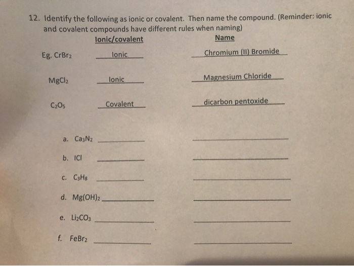 Solved 12. Identify the following as ionic or covalent. Then | Chegg.com