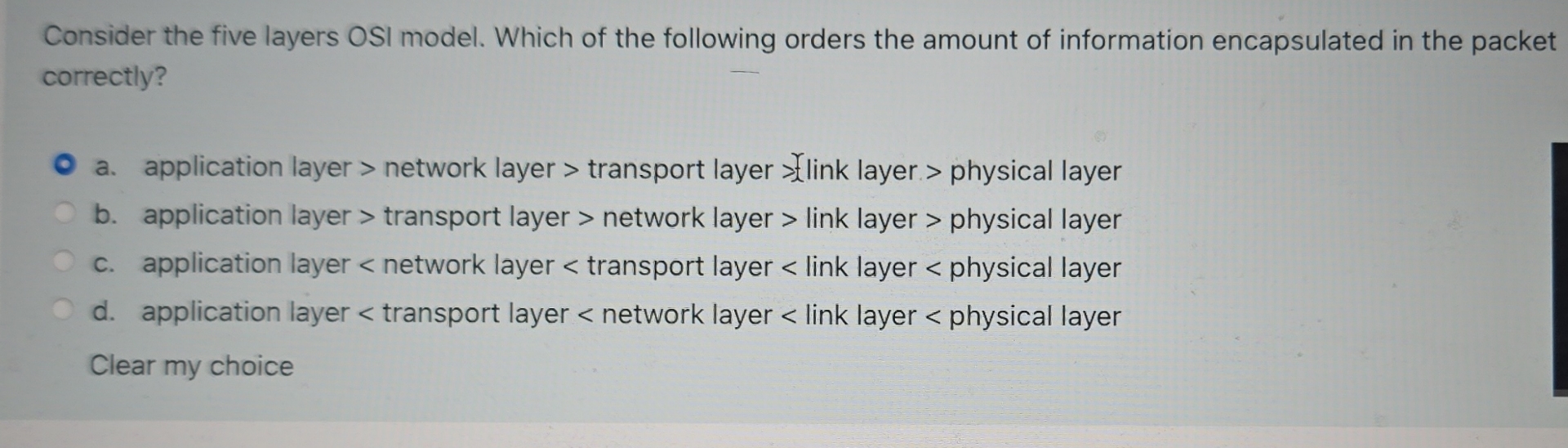 Solved Consider the five layers OSI model. Which of the | Chegg.com
