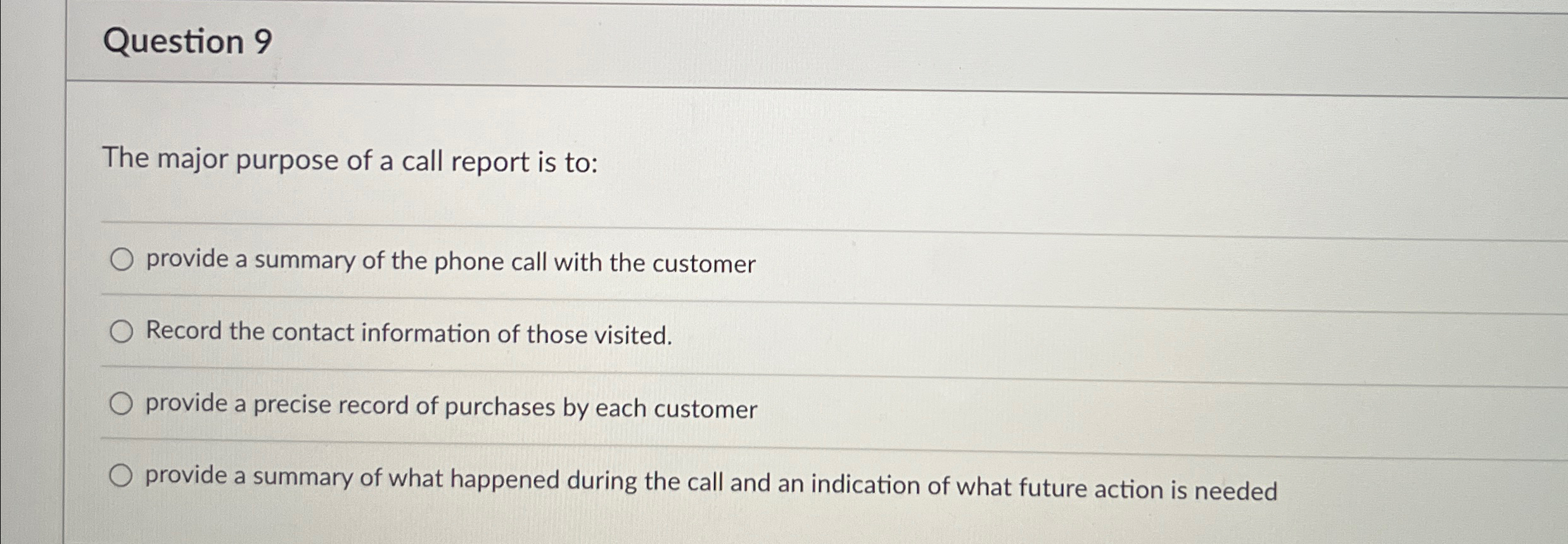 Solved Question 9The major purpose of a call report is | Chegg.com