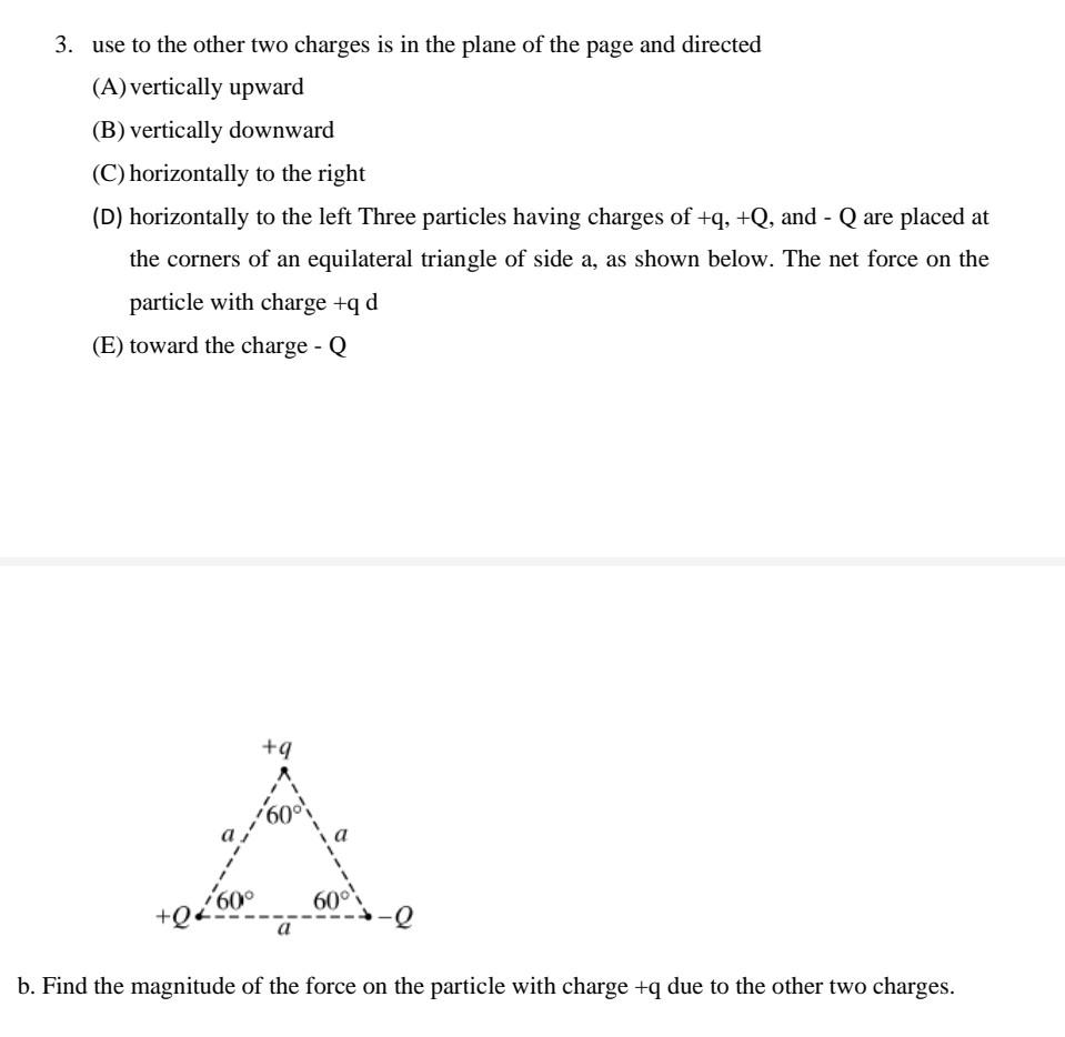 Solved use to the other two charges is in the plane of the | Chegg.com