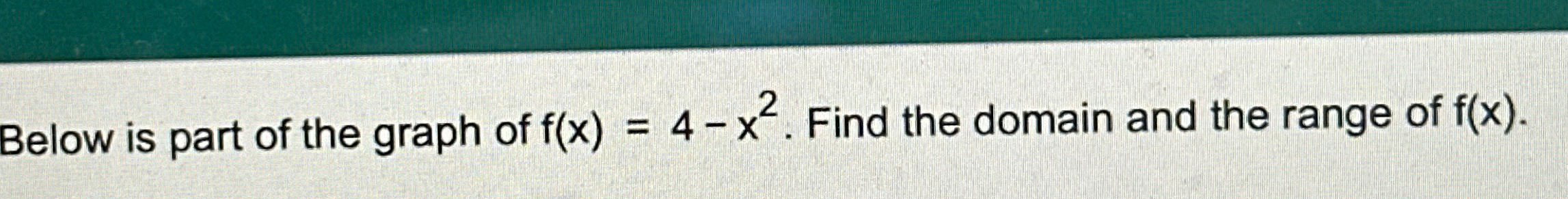 find the domain and range of f(x)=4 using its graph