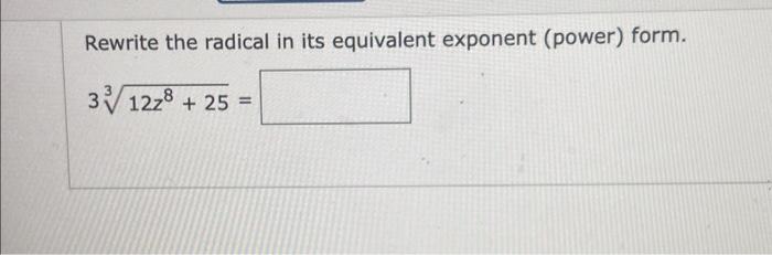 Solved Rewrite The Radical In Its Equivalent Exponent