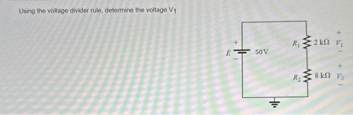 Solved Using The Voltage Divider Rule, Determine The Voltage | Chegg.com