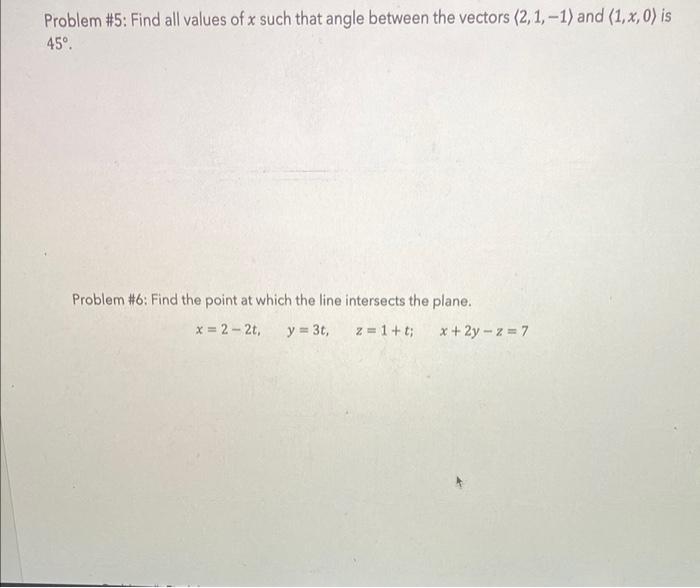 Solved Problem #5: Find all values of x such that angle | Chegg.com