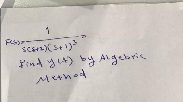 Solved F(s)=s(s+2)(s+1)31= find y(t) by Algebric Method | Chegg.com